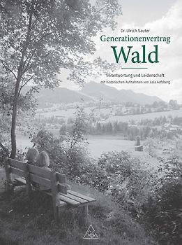 Generationenvertrag Wald