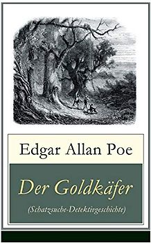 Der Goldkäfer (Schatzsuche-Detektivgeschichte)