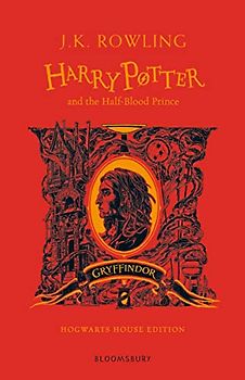 Harry Potter and the Half-Blood Prince – Gryffindor Edition: Winner of the British Book Award, Book of the Year 2006 and the Deutscher Phantastik-Preis 2006, Kategorie internationaler Roman