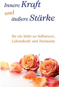 Innere Kraft und äußere Stärke