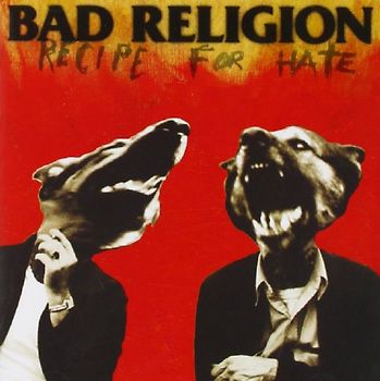 Bad Religion - Recipe for Hate