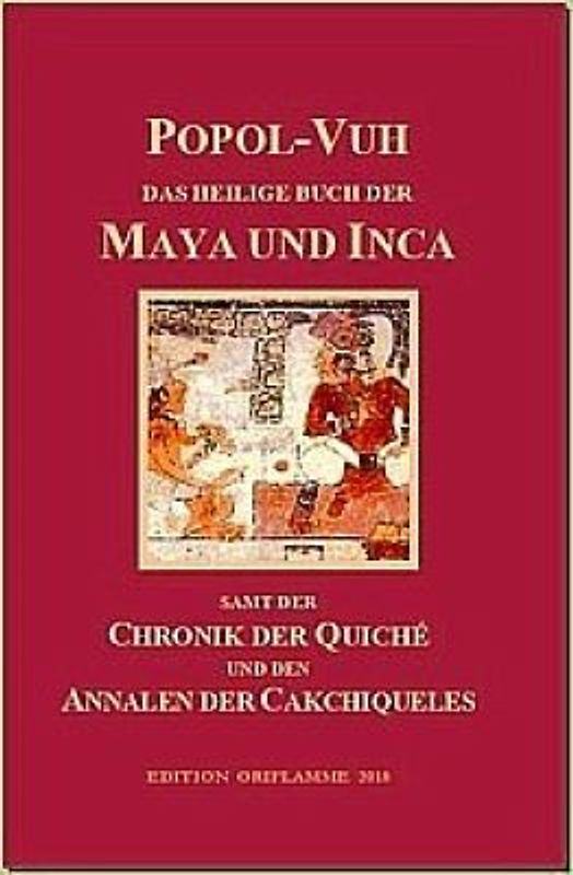 Popol Vuh - Das heilige Buch der Maya und Inca