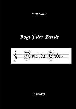 Rogolf der Barde, Live-Rollenspiel, Zwerge, Magier, Rituale, Laute, Dolche, Kurzschwert, Räucherwerk, Rügen, Verrat, Macht der Finsternis, Dämonen