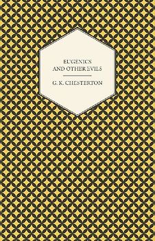 Eugenics and Other Evils