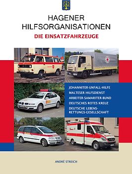 Hagener Hilfsorganisationen -Die Einsatzfahrzeuge-