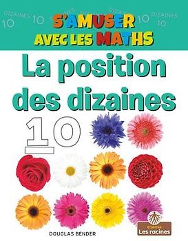 La Position Des Dizaines (the Tens Place)