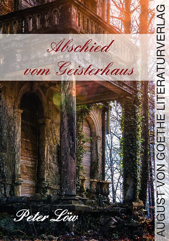 Abschied vom Geisterhaus