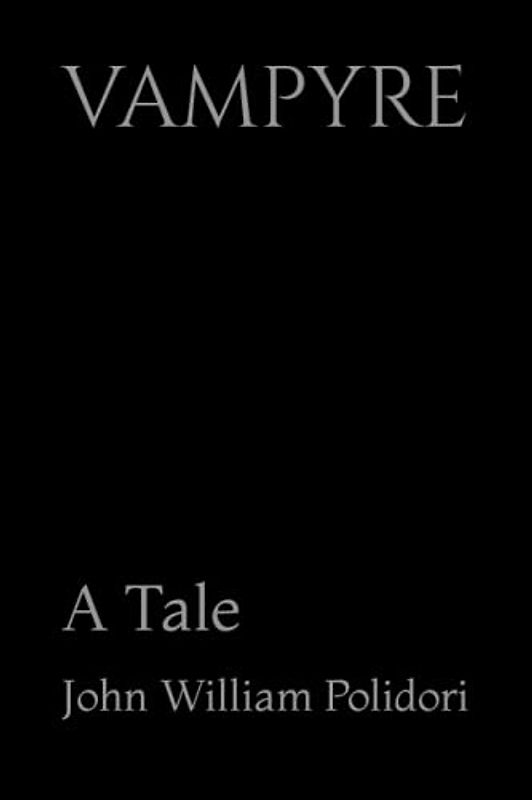VAMPYRE: A Tale