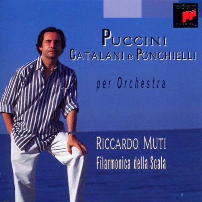 Riccardo Muti - Orchesterwerke von Puccini, Catalani und Ponchielli