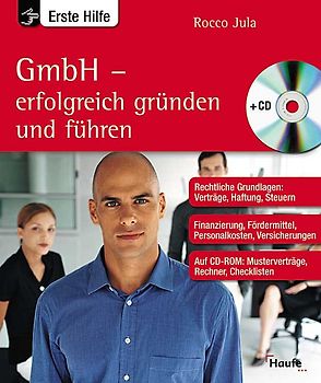 GmbH - Erfolgreich gründen und führen