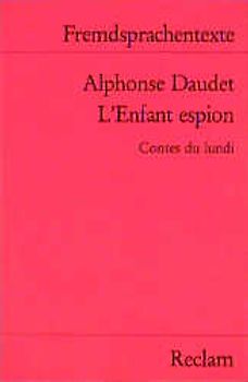 L'Enfant espion. Contes du lundi (Fremdsprachentexte)