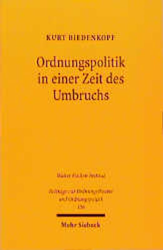 Ordnungspolitik in einer Zeit des Umbruchs