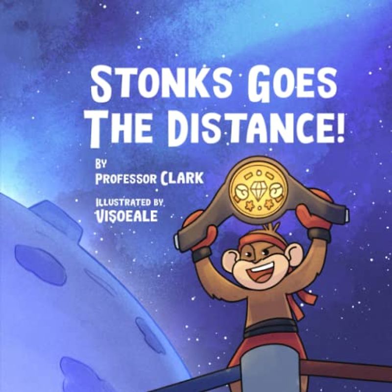 Stonks Goes The Distance! (The Stonks Series, Band 3)
