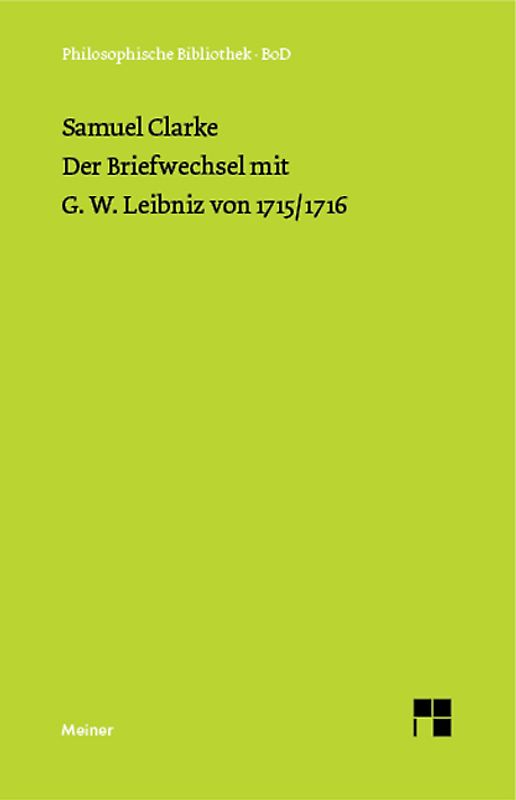 Der Briefwechsel mit G. W. Leibniz von 1715/16