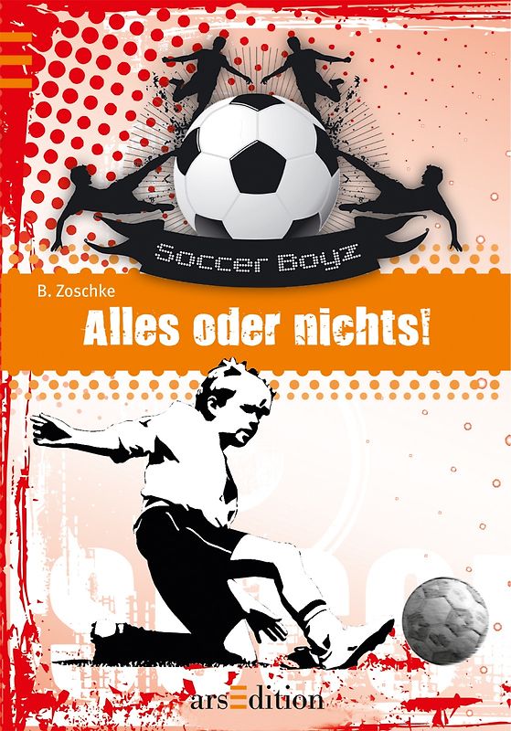 Die Soccer Boyz - Alles oder nichts!