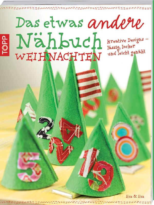 Das etwas andere Nähbuch - Weihnachten