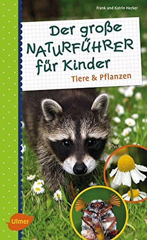 Der große Naturführer für Kinder