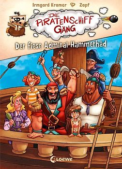 Die Piratenschiffgäng 1 - Der fiese Admiral Hammerhäd