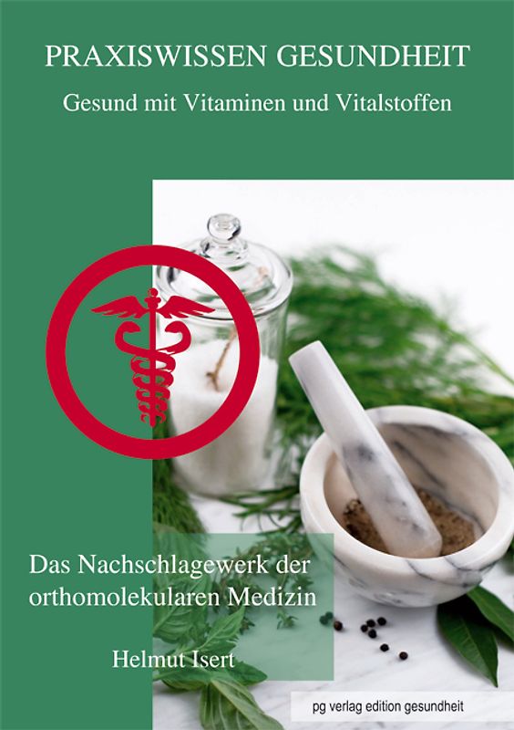 Gesund mit Vitaminen und Vitalstoffen - Praxiswissen Gesundheit