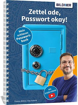 Zettel ade, Passwort okay! Das schlaue Passwortbuch