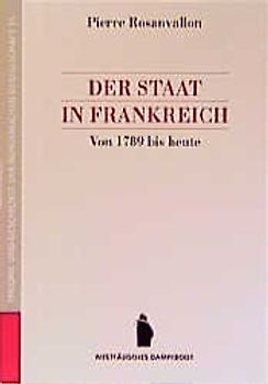 Der Staat in Frankreich von 1789 bis heute