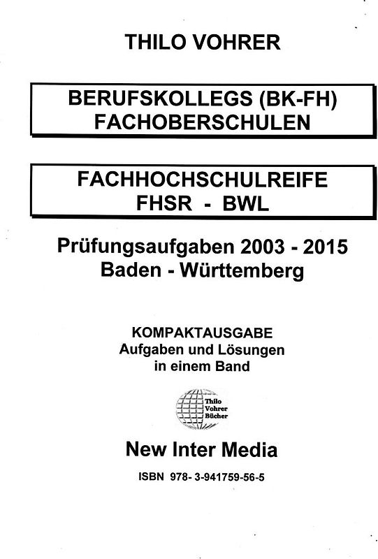Fachhochschulreife BWL/Wirtschaft Prüfungsaufgaben 2003-2015 mit Lösungen