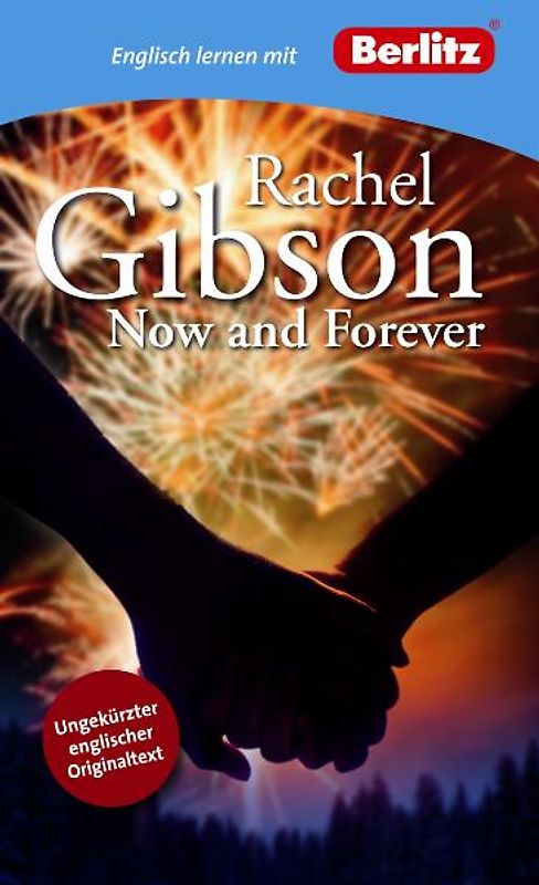 Englisch lernen mit Rachel Gibson: Now and Forever