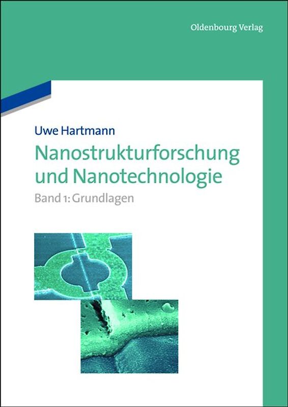 Uwe Hartmann: Nanostrukturforschung und Nanotechnologie / Grundlagen