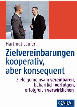 Zielvereinbarungen - kooperativ, aber konsequent