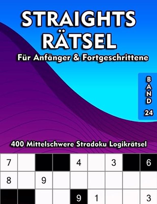 Str8ts Rätselabentuer: Stradoku Rätselbuch mit 400 Mittelschweren Rätselaufgaben