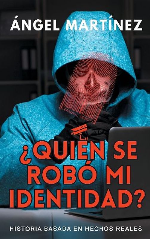 ¿Quién se robó mi identidad?