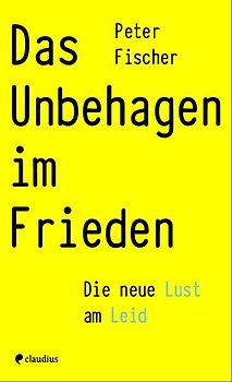 Das Unbehagen im Frieden