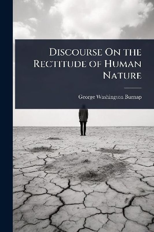 Discourse On the Rectitude of Human Nature