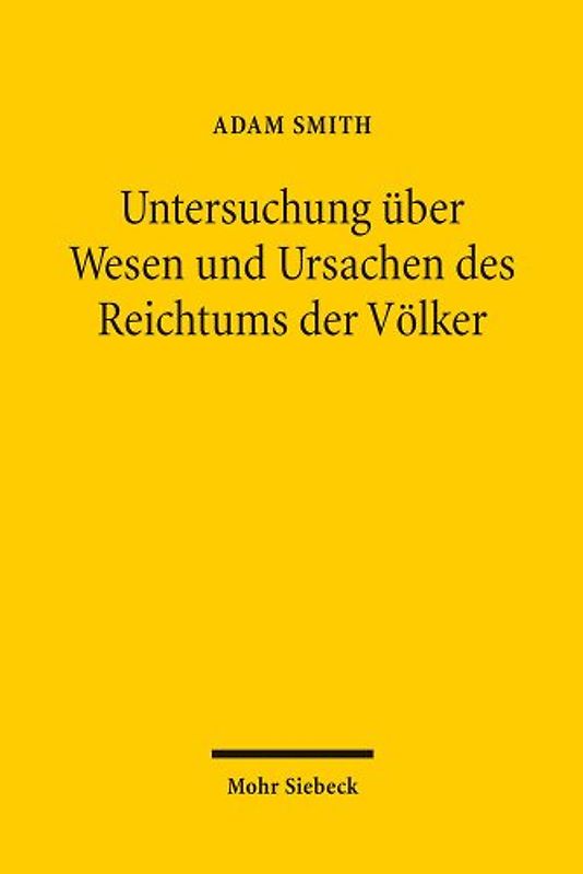 Untersuchung über Wesen und Ursachen des Reichtums der Völker