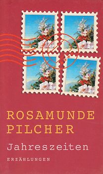 Jahreszeiten - Erzählungen - Rosamunde Pilcher [Taschenbuch]
