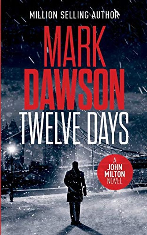 Twelve Days (John Milton Series, Band 14)