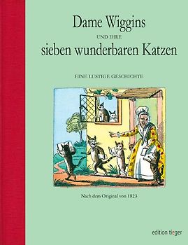Dame Wiggins aus Lee und ihre sieben wunderbaren Katzen