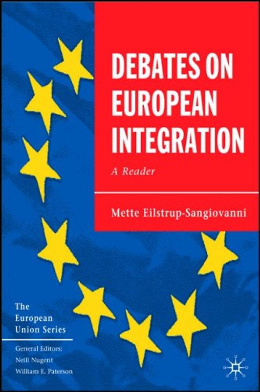 Debates on European Integration. A Reader