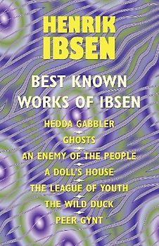 The Best Known Works of Ibsen