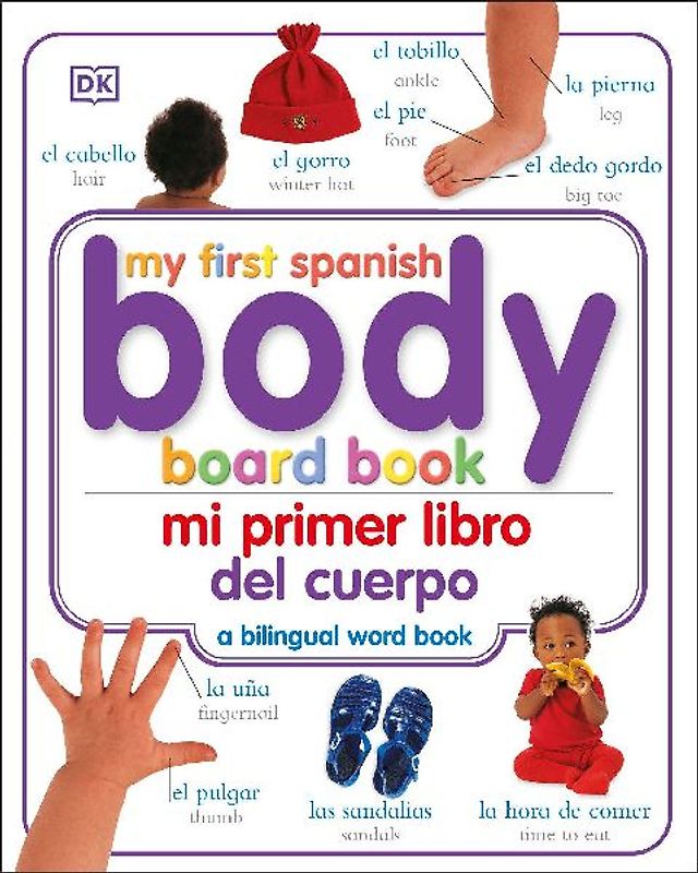 Mi Primer Libro del Cuerpo/My First Body Board Book