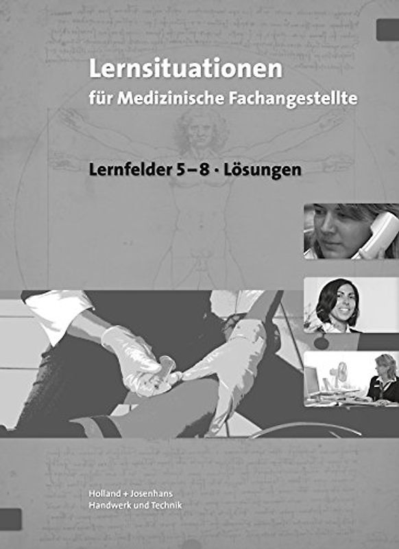 Arbeitsheft mit eingetragenen Lösungen Lernsituationen für Medizinische Fachangestellte