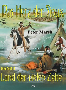 Das Herz der Sioux - Band 2