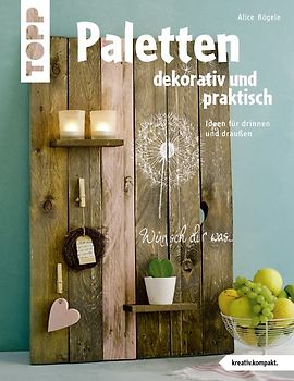 Paletten dekorativ und praktisch (kreativ.kompakt.)