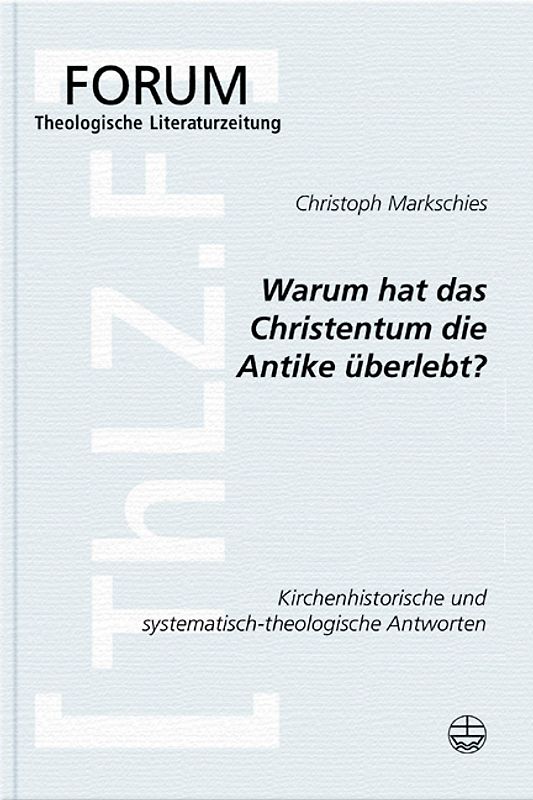 Warum hat das Christentum in der Antike überlebt?