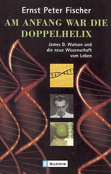 Am Anfang war die Doppelhelix