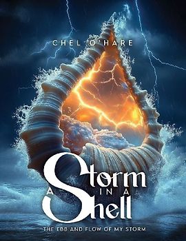 A Storm in a Shell - The Ebb and Flow of my Storm