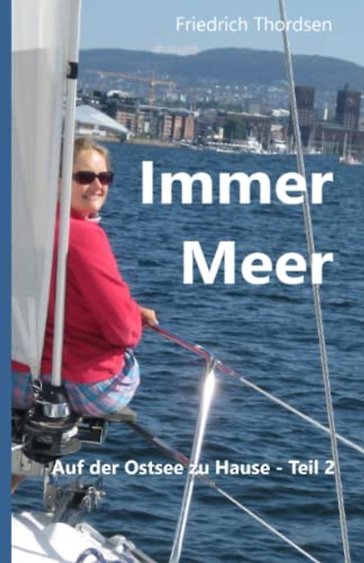 Immer Meer: Auf der Ostsee zu Hause - Teil 2