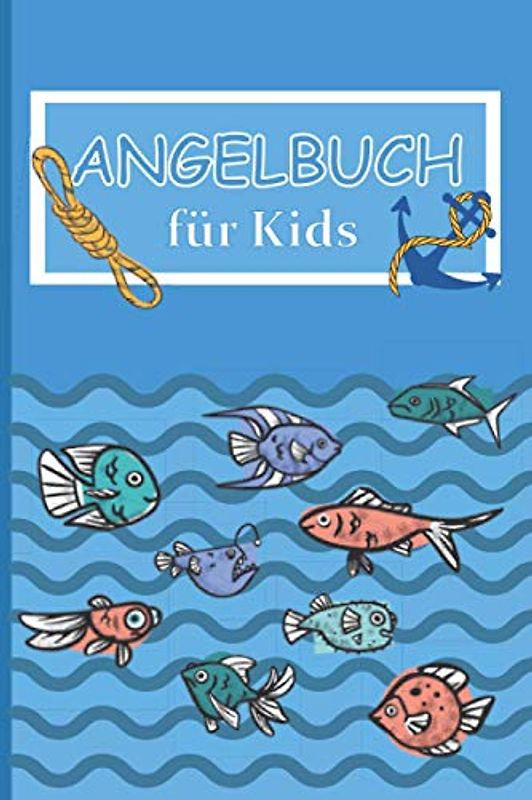 Angelbuch für Kids: Fangbuch zum selber schreiben, Perfekt für kleine Angler und Anglerinnen | A5, 120 Seiten: Logbuch zum erfassen und auswerten meiner Fänge zum ausfüllen, Anglertagebuch für Kinder