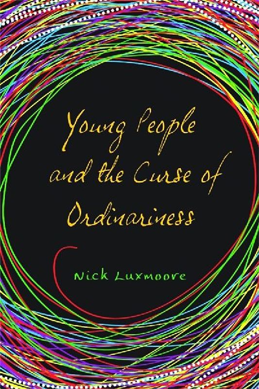 Young People and the Curse of Ordinariness