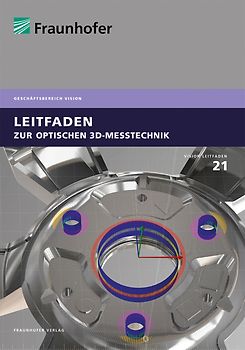 Leitfaden zur optischen 3D-Messtechnik